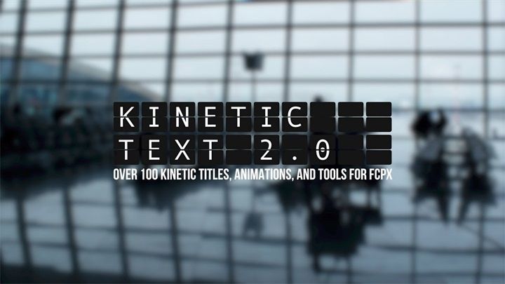 FCPX插件:CineFlare KineticText(动态排版标题字幕插件)