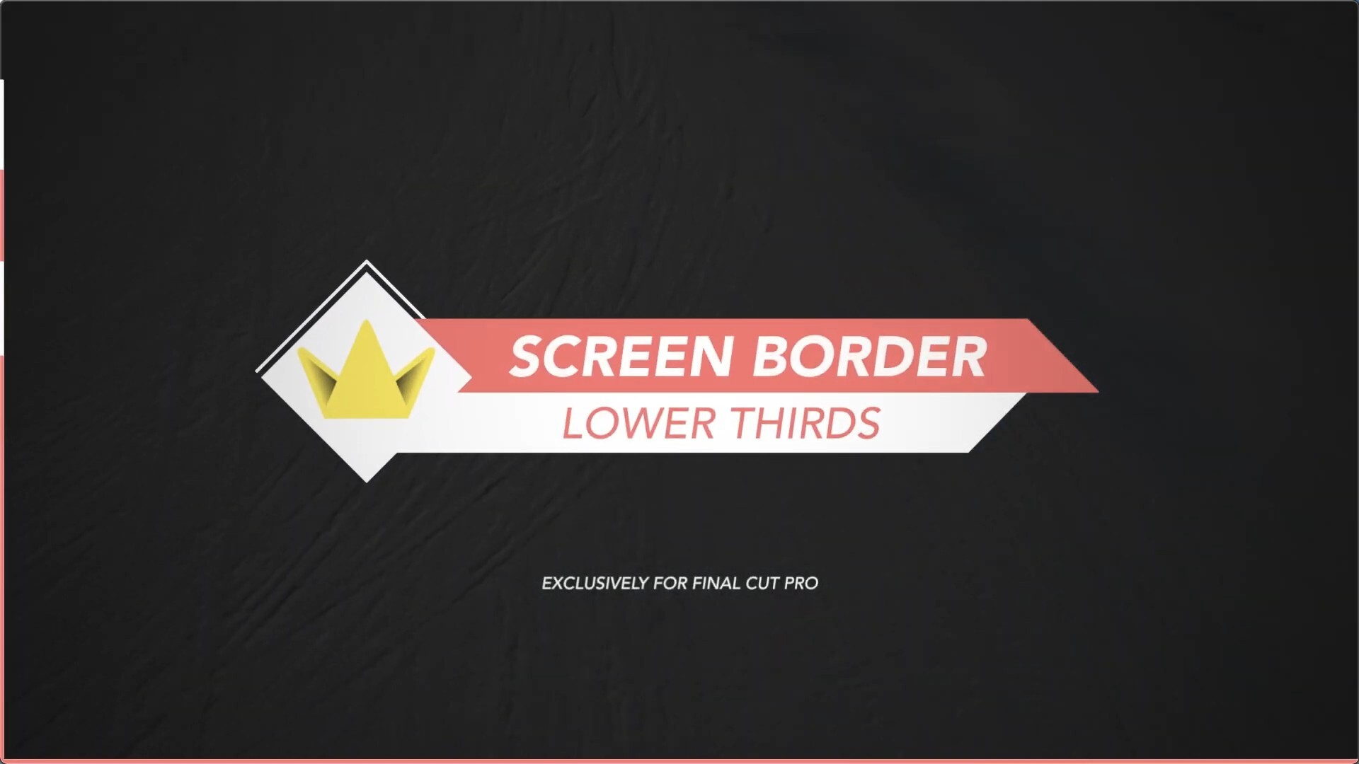 fcpx插件：PremiumVFX Screen Border Lower Thirds(动画屏幕边框创意三分之二标题)