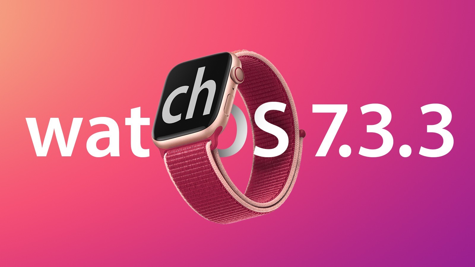 watchOS 7.3.3正式版发布