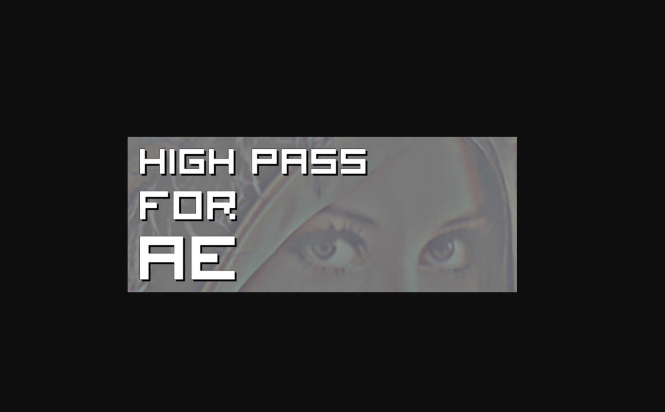 AE插件：支持GPU加速的高通滤镜High Pass 